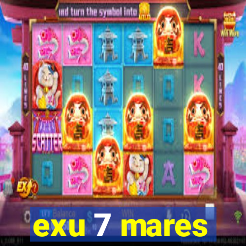 exu 7 mares